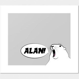 Alan! Alan! Alan! Wait...Steve? Posters and Art